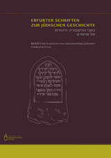 Die Grabsteine vom mittelalterlichen j&uuml;dischen Friedhof in Erfurt - 