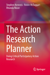 The Action Research Planner - Stephen Kemmis, Robin McTaggart, Rhonda Nixon