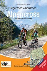 Tegernsee - Gardasee - Alpencross mit dem Mountainbike - Uli Preunkert, Thoralf Noack