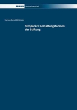 Temporäre Gestaltungsformen der Stiftung - Markus Benedikt Heister