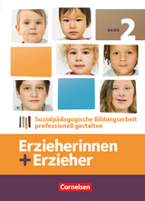 Erzieherinnen + Erzieher - Ausgabe 2014 - Band 2 - Susanne Hoffmann, Annette Kessler, Amelie Ruff, Uwe Herrmann, Anne Kreuels, Daniela Dietrich, Christoph Fr&ouml;hlich, Ursula Weber, Maike Reinecke, Dirk Perret, Wolf Seidel, Stephanie Hummel, Martin K&uuml;sell
