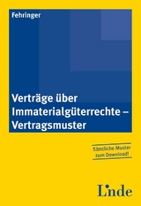 Vertr&auml;ge &uuml;ber Immaterialg&uuml;terrechte - Vertragsmuster - Sabine Fehringer