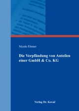 Die Verpf&auml;ndung von Anteilen einer GmbH & Co. KG - Nicole F&ouml;rster