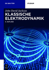 Klassische Elektrodynamik - John David Jackson