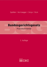Praxiskommentar zum Bundesgerichtsgesetz (BGG) - Karl Sp&uuml;hler, Heinz Aemisegger, Annette Dolge, Dominik Vock