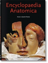 Encyclopaedia Anatomica - Monika von D&uuml;ring, Marta Poggesi