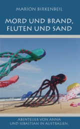 Mord und Brand, Fluten und Sand - Marion Birkenbeil