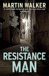 The Resistance Man - Martin Walker