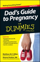 Dad's Guide To Pregnancy For Dummies - Miller, Mathew; Perkins, Sharon, RN