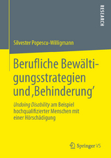 Berufliche Bew&auml;ltigungsstrategien und &sbquo;Behinderung&rsquo; - Silvester Popescu-Willigmann