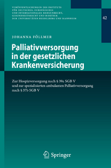 Palliativversorgung in der gesetzlichen Krankenversicherung - Johanna F&ouml;llmer