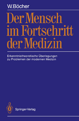 Der Mensch im Fortschritt der Medizin - W. B&ouml;cher