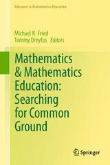 Mathematics & Mathematics Education: Searching for Common Ground - 