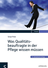 Was Qualit&auml;tsbeauftragte in der Pflege wissen m&uuml;ssen - Sonja Fr&ouml;se