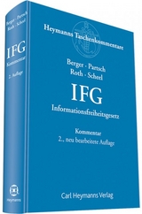 Informationsfreiheitsgesetz - Berger, Sven; Roth, Jügen; Scheel, Christopher; Kollbeck, Johannes; Partsch, Christoph