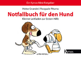 Notfallbuch für den Hund - Heinz Grundel, Pasquale Piturru