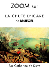 Zoom sur La chute d'Icare de Bruegel -  Catherine de Duve