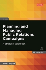 Planning and Managing Public Relations Campaigns - Gregory, Anne