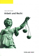 Arbeit und Recht - Hans Ueli Sch&uuml;rer