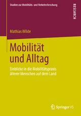 Mobilit&auml;t und Alltag - Mathias Wilde