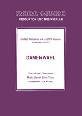 Damenwahl - Werner B&ouml;hm-Thorn, Joe Kirsten, Michael Chambosse