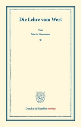 Die Lehre vom Wert. - Moriz Naumann