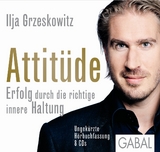 Attit&uuml;de - Ilja Grzeskowitz