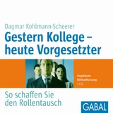 Gestern Kollege &ndash; heute Vorgesetzter - Dagmar Kohlmann-Scheerer