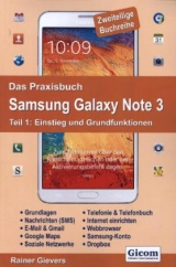Das Praxisbuch Samsung Galaxy Note 3 - Teil 1: Einstieg und Grundfunktionen - Rainer Gievers