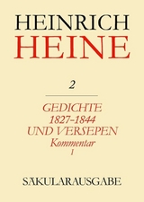 Gedichte 1827-1844 und Versepen. Kommentar I