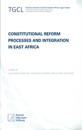 Constitutional Reform Processes and Integration in East Africa - 