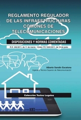 Reglamento Regulador de las Infraestructuras Comunes de Telecomunicaciones. Disposiciones y normas comentadas - Alberto Send&iacute;n Escalona