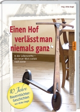 Einen Hof verl&auml;sst man niemals ganz - 