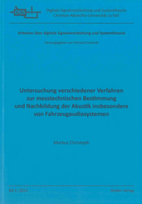 Untersuchung verschiedener Verfahren zur messtechnischen Bestimmung und Nachbildung der Akustik insbesondere von Fahrzeugaudiosystemen - Markus Christoph