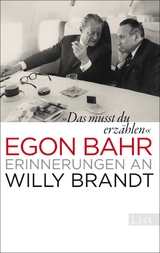 &raquo;Das musst du erz&auml;hlen&laquo; - Egon Bahr