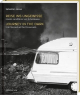 Reise ins Ungewisse &ndash; Journey in the Dark - Sebastian Hesse