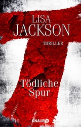 T T&ouml;dliche Spur - Lisa Jackson