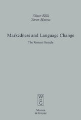 Markedness and Language Change - Viktor El&scaron;ik, Yaron Matras
