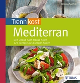 Trennkost mediterran - Ursula Summ