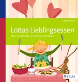 Lottas Lieblingsessen - Edith G&auml;tjen