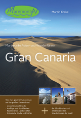 Maremonto Reise- und Wanderf&uuml;hrer: Gran Canaria - Martin Krake