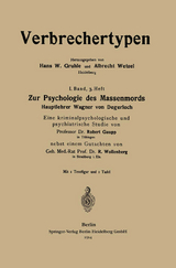 Zur Psychologie des Massenmords - Robert Eugen Gaupp, Robert Wollenberg