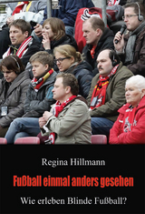 Fu&szlig;ball einmal anders gesehen - Regina Hillmann