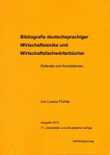 Bibliografie deutschsprachiger Wirtschaftslexika und Wirtschaftsfachw&ouml;rterb&uuml;cher - Lorenz Fichtel
