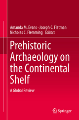 Prehistoric Archaeology on the Continental Shelf - 