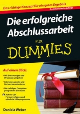 Die erfolgreiche Abschlussarbeit f&uuml;r Dummies - Daniela Weber