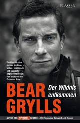 Der Wildnis entkommen - Bear Grylls