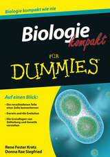 Biologie kompakt f&uuml;r Dummies - Rene Fester Kratz, Donna Rae Siegfried