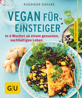 Vegan f&uuml;r Einsteiger - Ruediger Dahlke