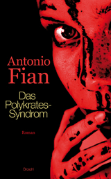 Das Polykrates-Syndrom - Antonio Fian